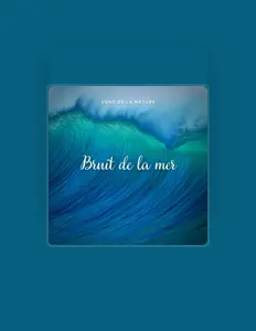 Dengarkan Sons de la Nature, tonton video musik, baca bio, lihat tanggal tur & lainnya!