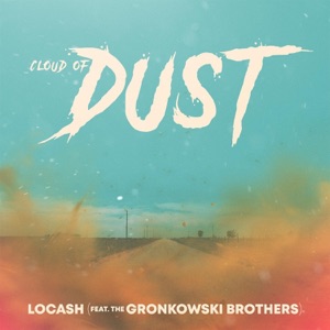 Cloud of Dust (feat. The Gronkowski Brothers) - Single