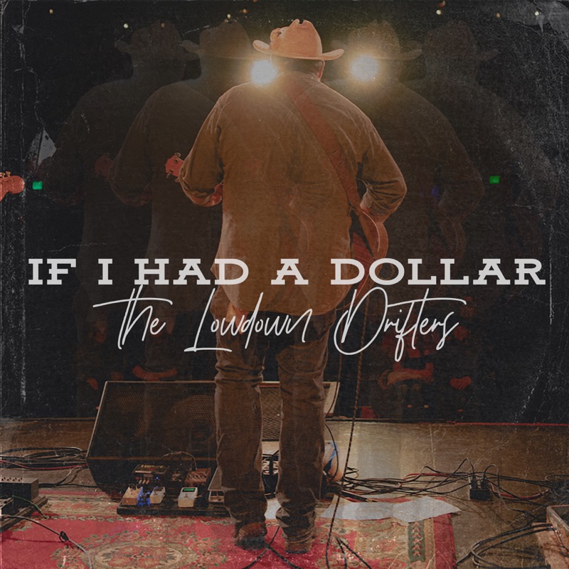 Fire In Her Eyes Lowdown Drifters Lyrics If I Had a Dollar - The Lowdown Drifters: Song Lyrics, Music Videos