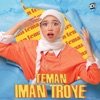 Iman Troye - Teman