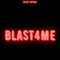 Blast 4 Me - Royal Baybee lyrics