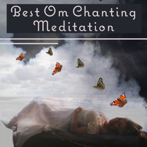 Best Om Chanting Meditation – Music for Removes All Negative Blocks, Pure Spirit, Deep Inner Peace, Vital Energy, Spiritual Guide