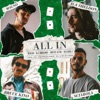 All In (feat. D.A. Sheldon, Bruce Kino, Sciabola, Cino Biz & Cimins) - Single