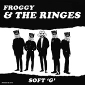 Froggy & The Ringes - Froggy & the Ringes Soft 'G' Theme