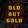 Old But Gold (feat. Uğur Sekmen, Vogue, Cmy, Zyn, Tolgahan Kara & Tirikon) - Single