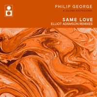 Same Love (Elliot Adamson Remixes) - Single - Philip George & Salena Mastroianni