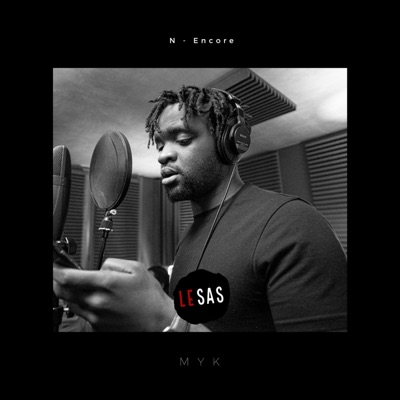 Encore (feat. Myk) - Single