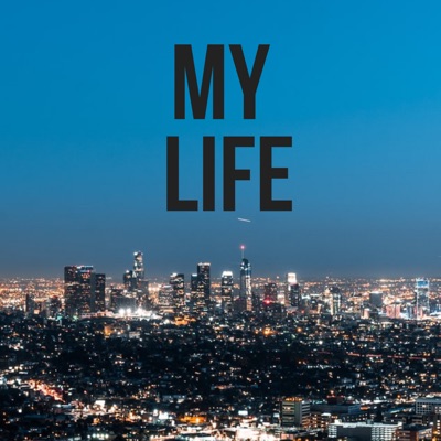 My Life - Single