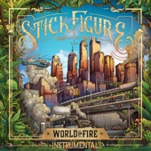 Stick Figure - World on Fire (Instrumental)