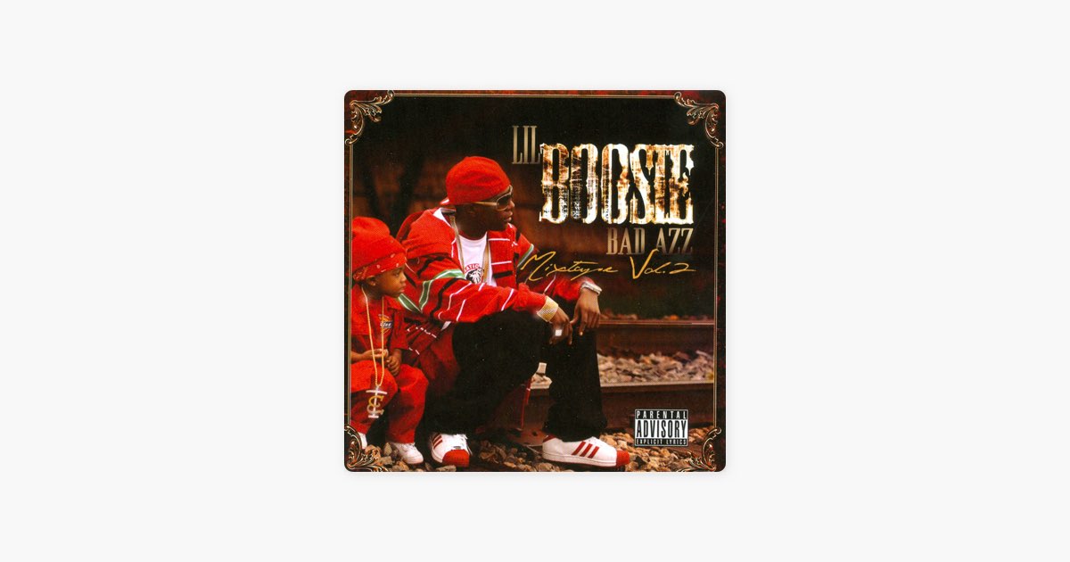 Bad Azz Mixtape, Vol. 2 - Album by Lil Boosie - Apple Music