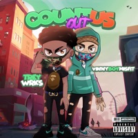 Count Us Out - Trey Wrks & Vinnyboymisfit