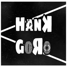 Ascolta Hank Goro, guarda video musicali, leggi la biografia, vedi le date del tour & altro!