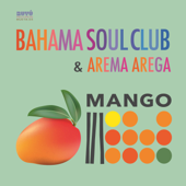 Mango (Theees Reggae Remix) - The Bahama Soul Club & Arema Arega