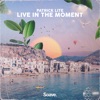 Live In the Moment - Single