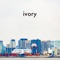 ivory - Amaryllis lyrics
