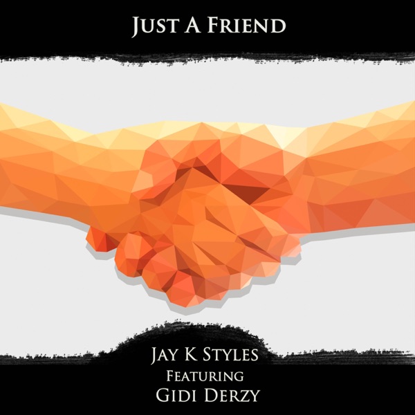 Just a friend (feat. Gidi Derzy)