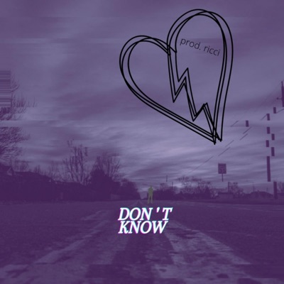 Don't Know - Single