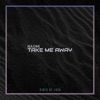 Take Me Away - Single