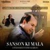 Jeet Gannguli & Rahat Fateh Ali Khan - Sanson Ki Mala