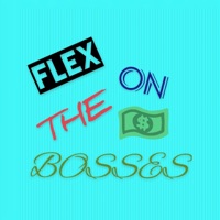 Flex On the Bosses - Single - M3LO Fully Loaded