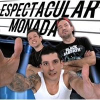 Espectacular Monada - Monada