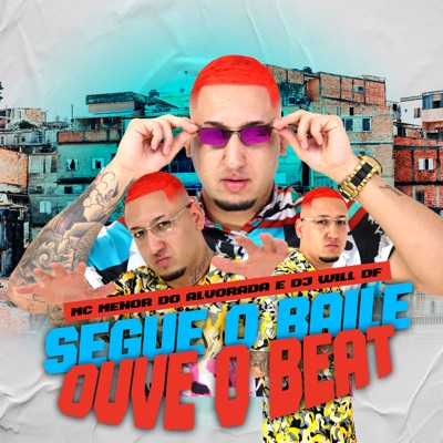 Segue o Baile Ouve o Beat - Single