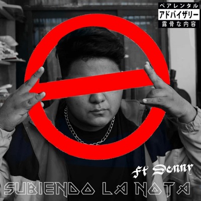 Subiendo la Nota (feat. Denny) - Single