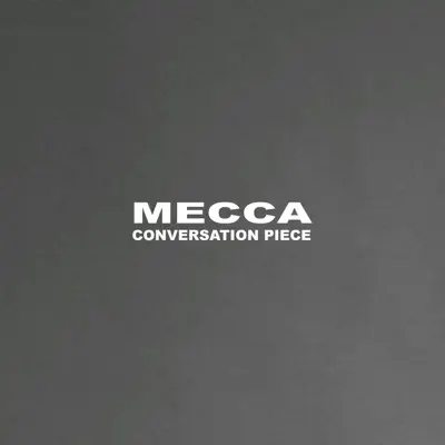 Conversation Piece - Single - Mecca