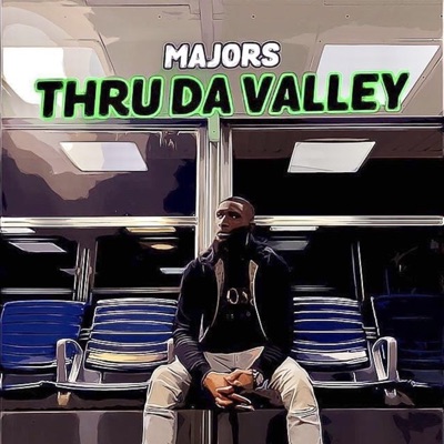 Thru Da Valley - EP
