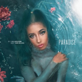 Paradise Kay Bridges & Dj Illusion
