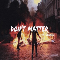 Don't Matter (feat. Ukamea) - Single - Kijon