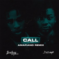 Call (Amapiano Remix) - Single - Dj Voyst & Joeboy