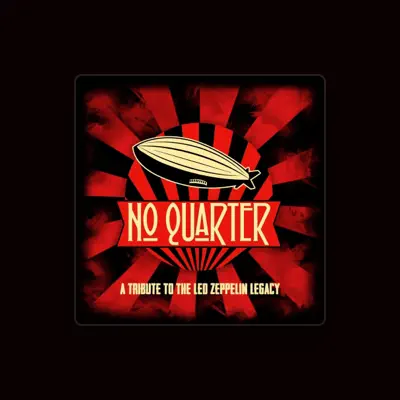 Listen to No Quarter, watch music videos, read bio, see tour dates & more!