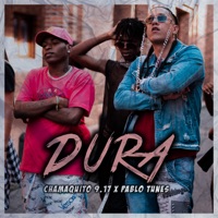 Dura (feat. Pablo Tunes) - Single - Chamaquito917