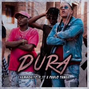 Dura (feat. Pablo Tunes)