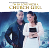 I'm in Love With a Church Girl (Deluxe Version) - Various Artists