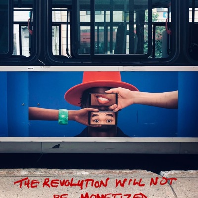 The Revolution Will Not Be Monetized - EP