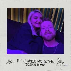If The World Was Ending (feat. Julia Michaels) [Original Demo]