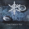 Time Forgets You - Single