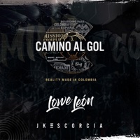 Camino al Gol - Single - JKEscorcia & Lowe Leon