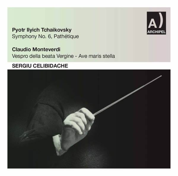 Tchaikovsky: Symphony No. 6 in B Minor, Op. 74, TH 30 "Pathétique" - Monteverdi: Vespro della beata Vergine, SV 206 (Live)