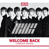 WELCOME BACK -COMPLETE EDITION- - iKON