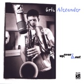 Eric Alexander - The Nearness of You