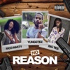 No Reason (feat. Big Tee & Rico Nasty) - Single