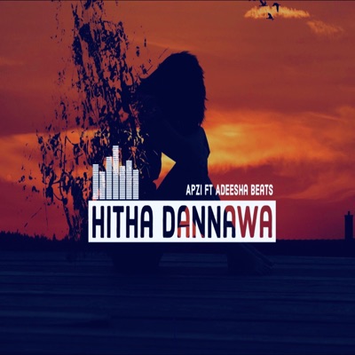 Hitha Dannawa (feat. Adeesha Beats) - Single
