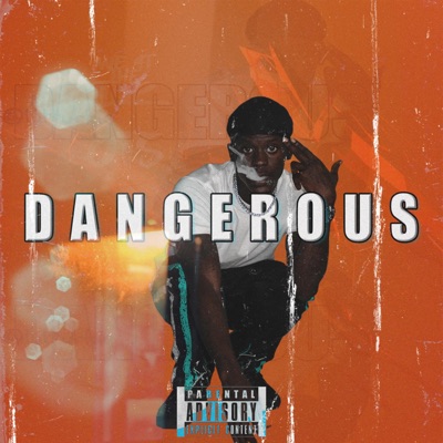 Dangerous (feat. 100kzay) - Single