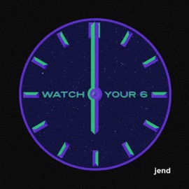 Watch Your 6 Jend