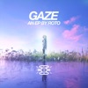 Gaze - EP