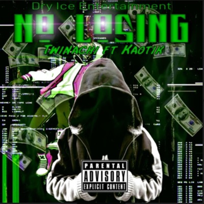 No Losing (feat. Kaotik) - Single