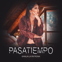 Pasatiempo - Single - Ghalia la patrona
